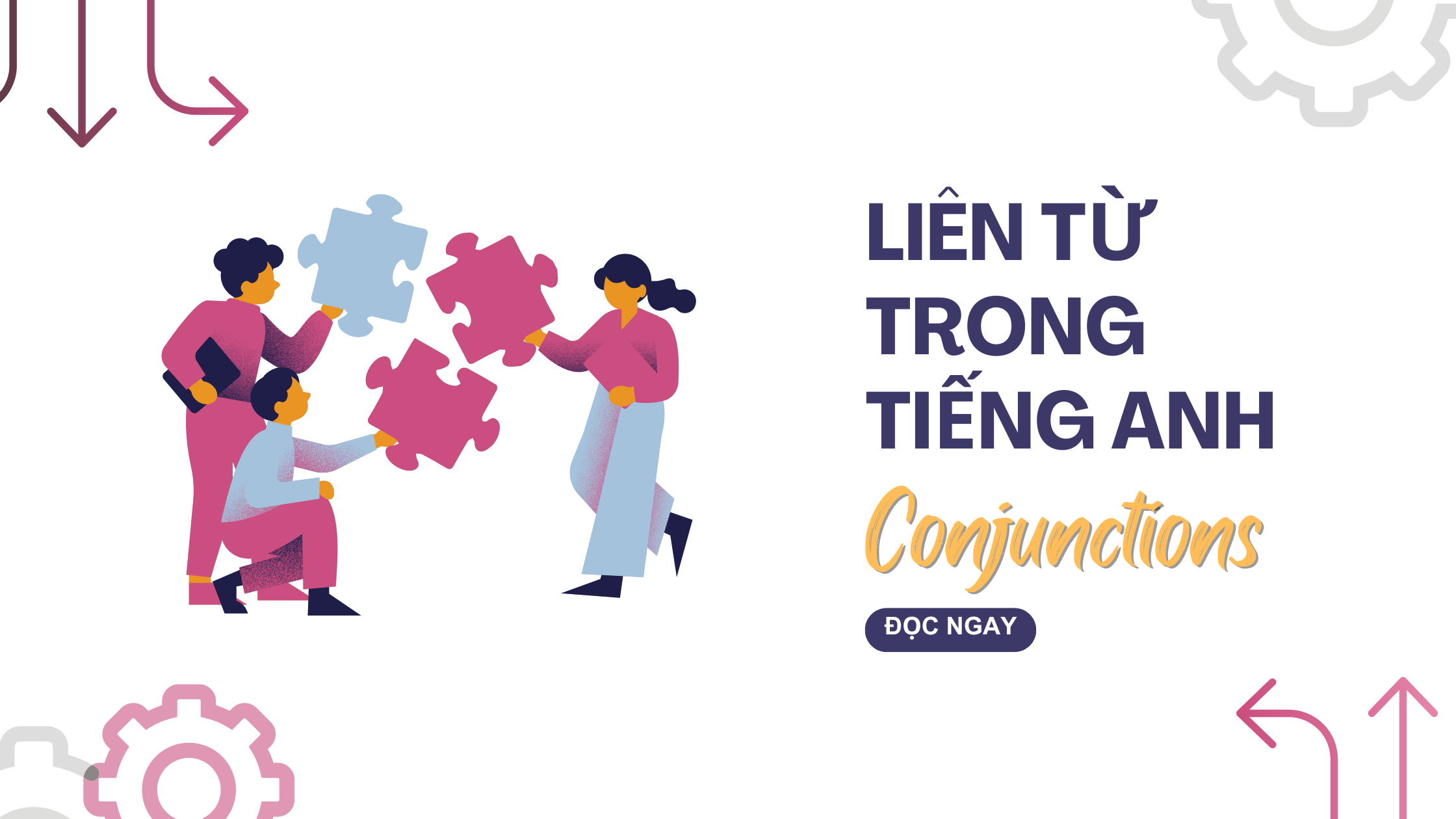 Liên từ trong tiếng Anh (Conjunctions)